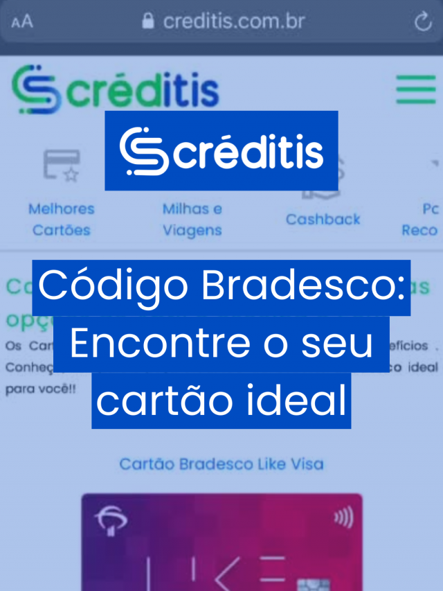 Código Bradesco: Encontre o seu cartão ideal