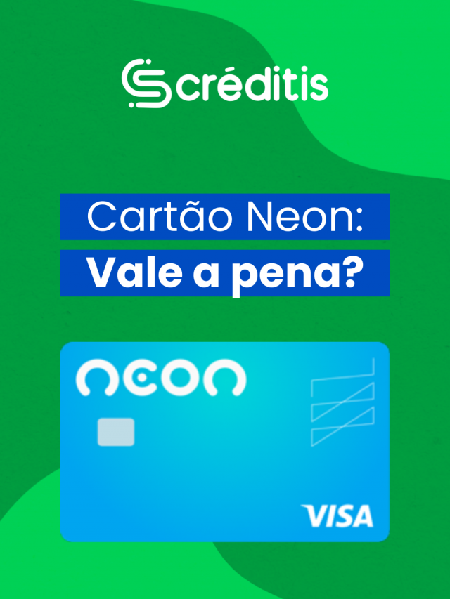 Cartão Neon: Vale a pena?