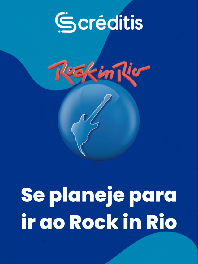 Se planeje para ir ao Rock in Rio 2022